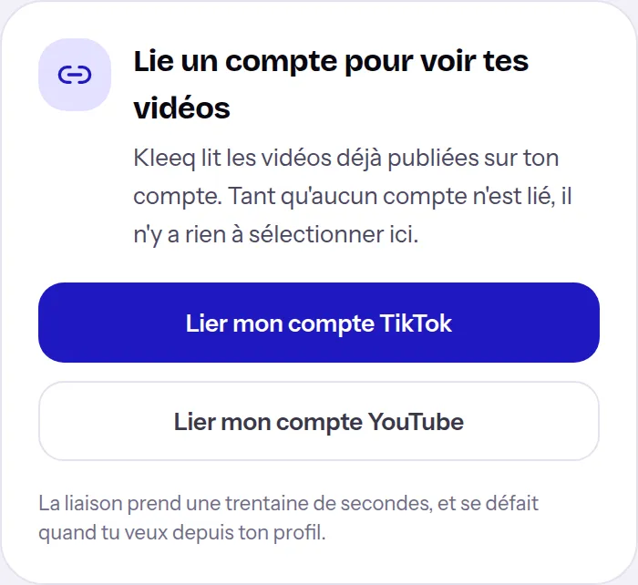 Carte « Lie un compte pour voir tes vidéos » avec les boutons Lier mon compte TikTok et Lier mon compte YouTube